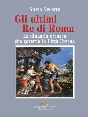 cover image of Gli ultimi Re di Roma